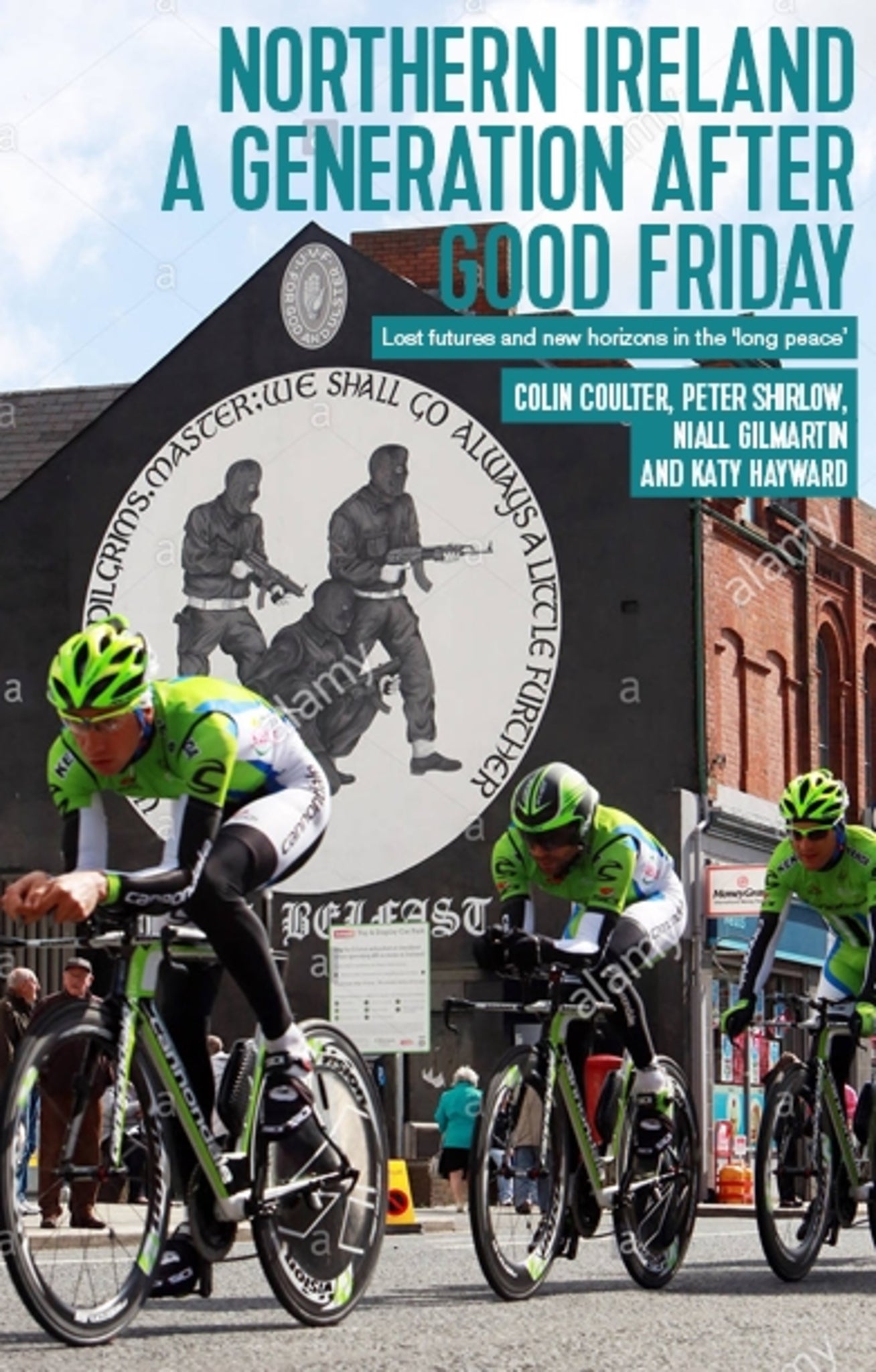 Cover image for Northern Ireland a generation after Good Friday ISBN 9781526139283